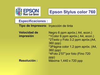 Epson Stylus color 760 Especificaciones : 
