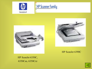 HP ScanJet 6350C, 6350Cse, 6350Cxi HP ScanJet 6390C 
