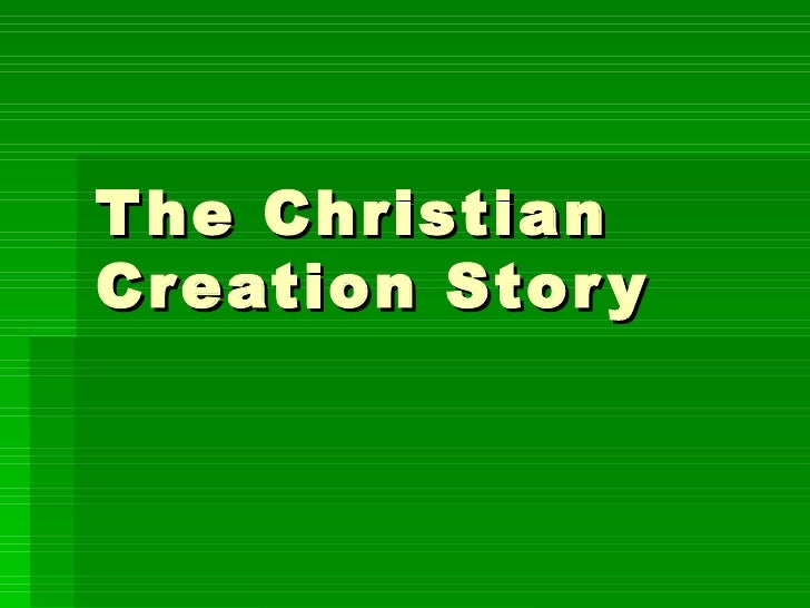 the christian creation story power point creation