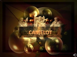 CAMELOT 