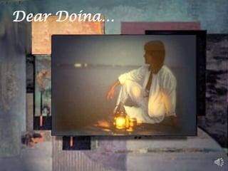 Dear Doina… 
