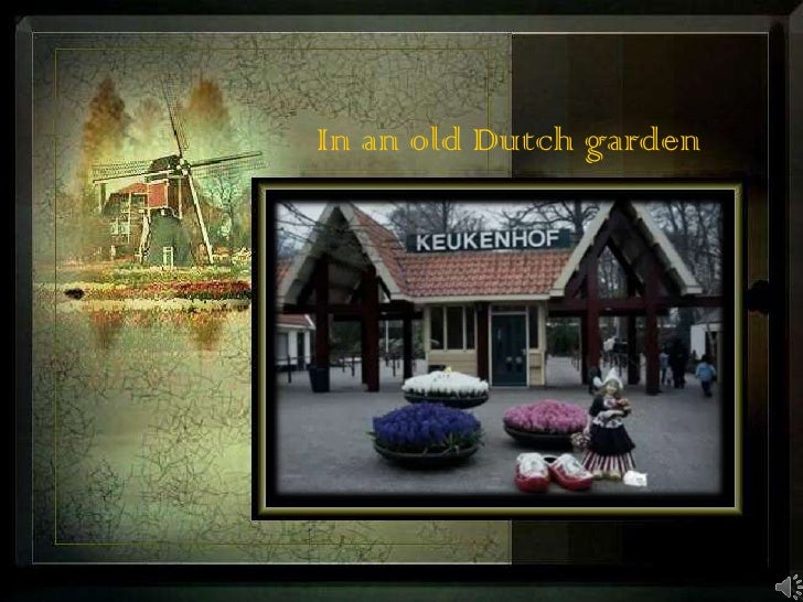 In an old Dutch garden<br />