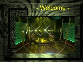 - Welcome - 