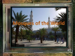 Mosques of the World 