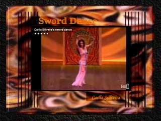 Sword Dance Carlla Sillveira 