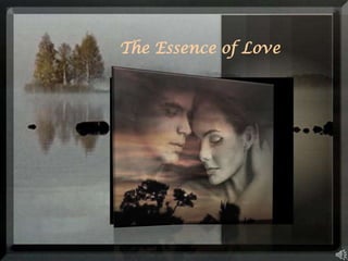 The Essence of Love 