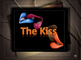 The Kiss 