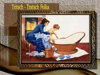 Tritsch - Tratsch Polka 
