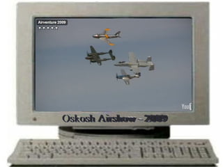 Oskosh Airshow - 2009 