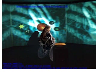 Regarding immobility,
physical disabilities, in wheel chairs or crutches
equally activate the infrared sensors and experience the same condition as other visitants
Spatial data management by software interfaces in VR
 