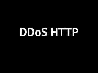 DDoS HTTP
 