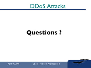 DDoS Attacks Questions ? 