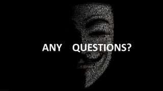 ANY QUESTIONS?
 