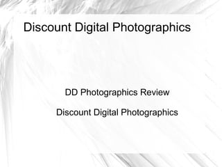 Discount Digital Photographics

DD Photographics Review
Discount Digital Photographics

 