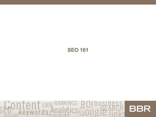 SEO 101
 