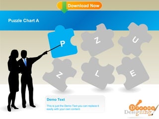 Puzzle Chart A This is just the Demo Text you can replace it easily with your own content. Demo Text P Z Z L E U 