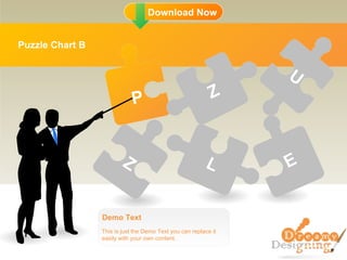 Puzzle Chart B This is just the Demo Text you can replace it easily with your own content. Demo Text P Z Z L U E 