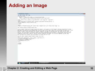 Chapter 2: Creating and Editing a Web Page 32
Adding an Image
 