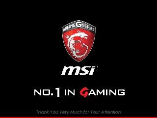 Thank You Very Much for Your Attention
 