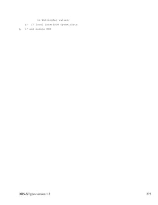 DDS-XTypes version 1.2 275
in WstringSeq value);
}; // local interface DynamicData
}; // end module DDS
 