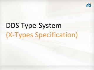 OMG Data Distribution Service (DDS) Advanced Tutorial