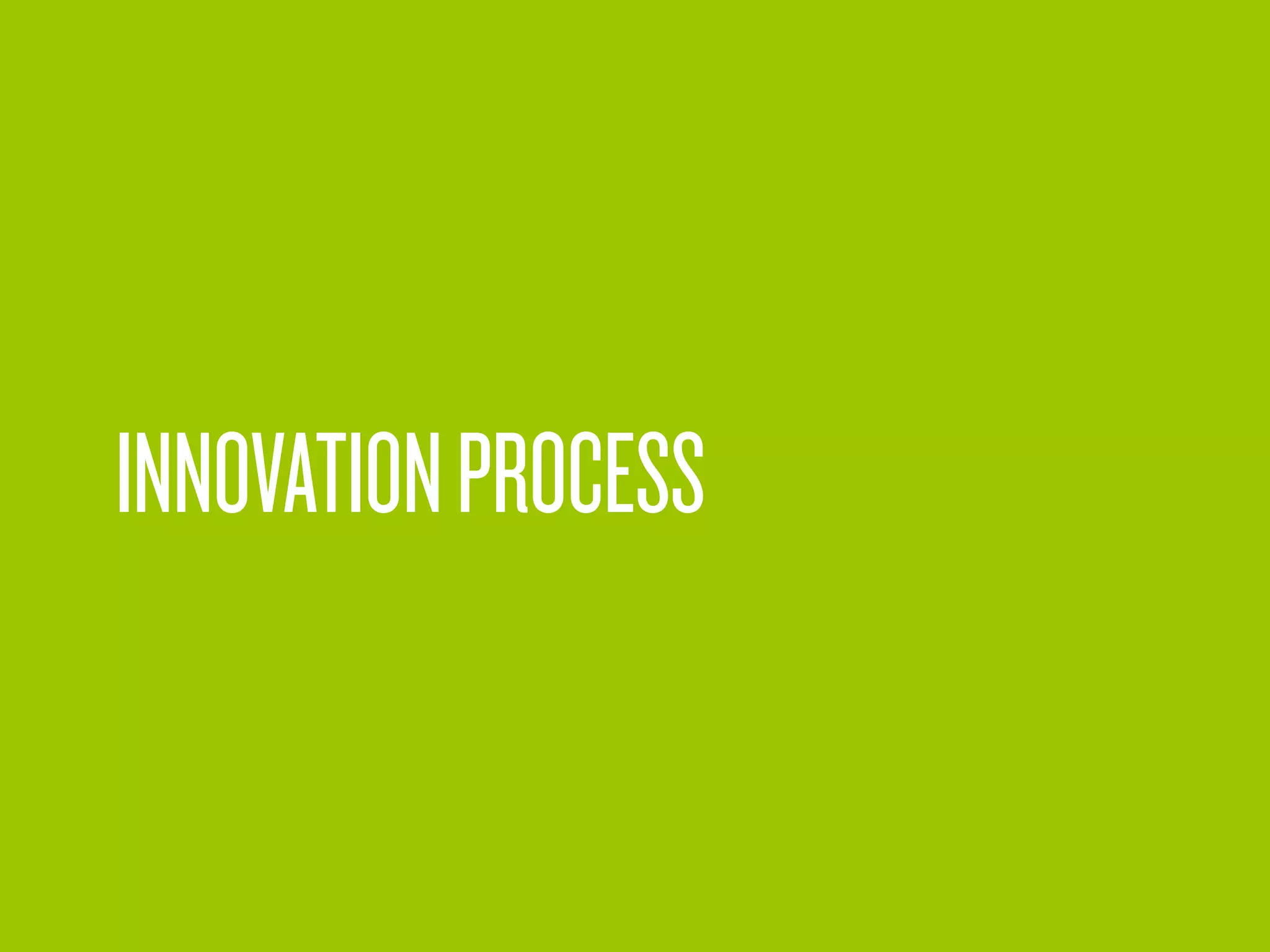 INNOVATIONPROCESS
 