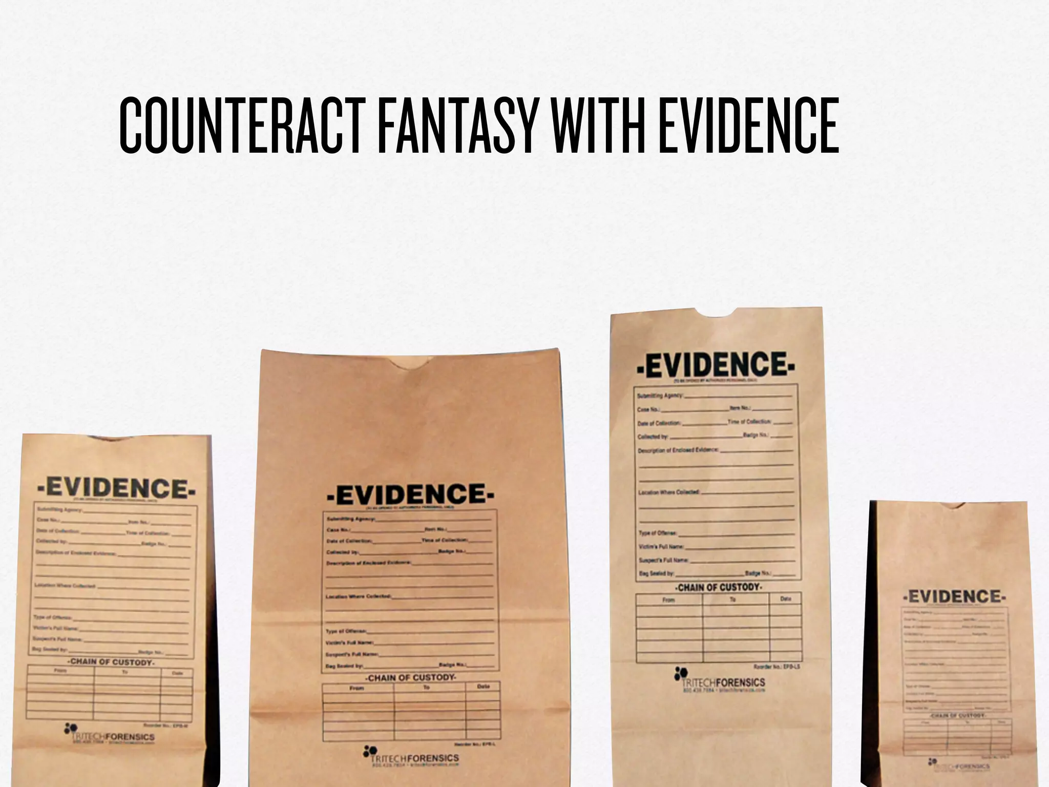 COUNTERACTFANTASYWITHEVIDENCE
 