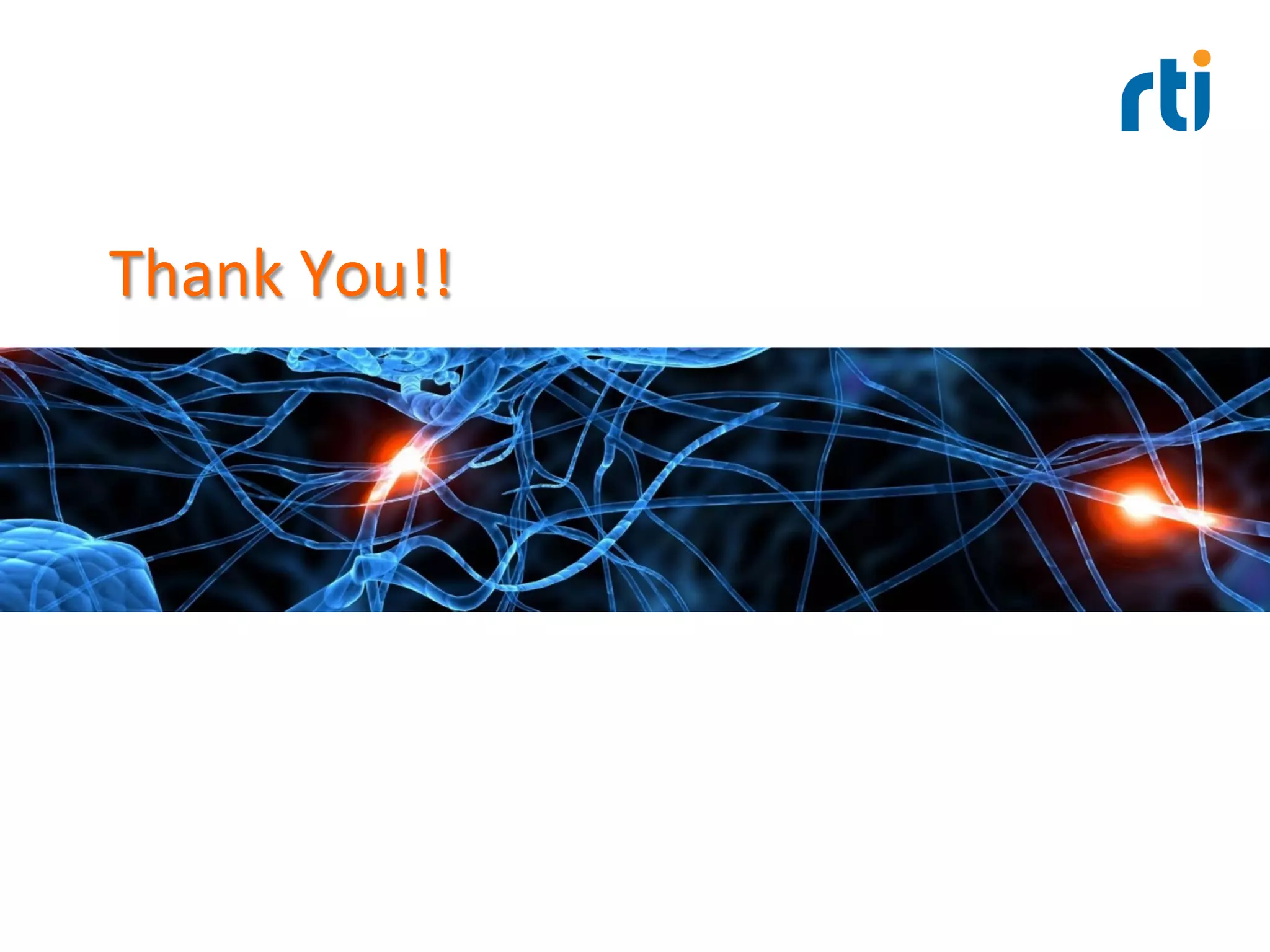 Thank	
  You!!	
  
©	
  2014	
  RTI	
  
 