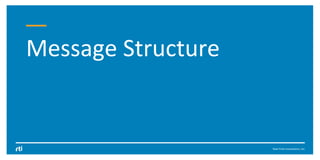 Real-Time	Innova?ons,	Inc.	
Message	Structure	
 