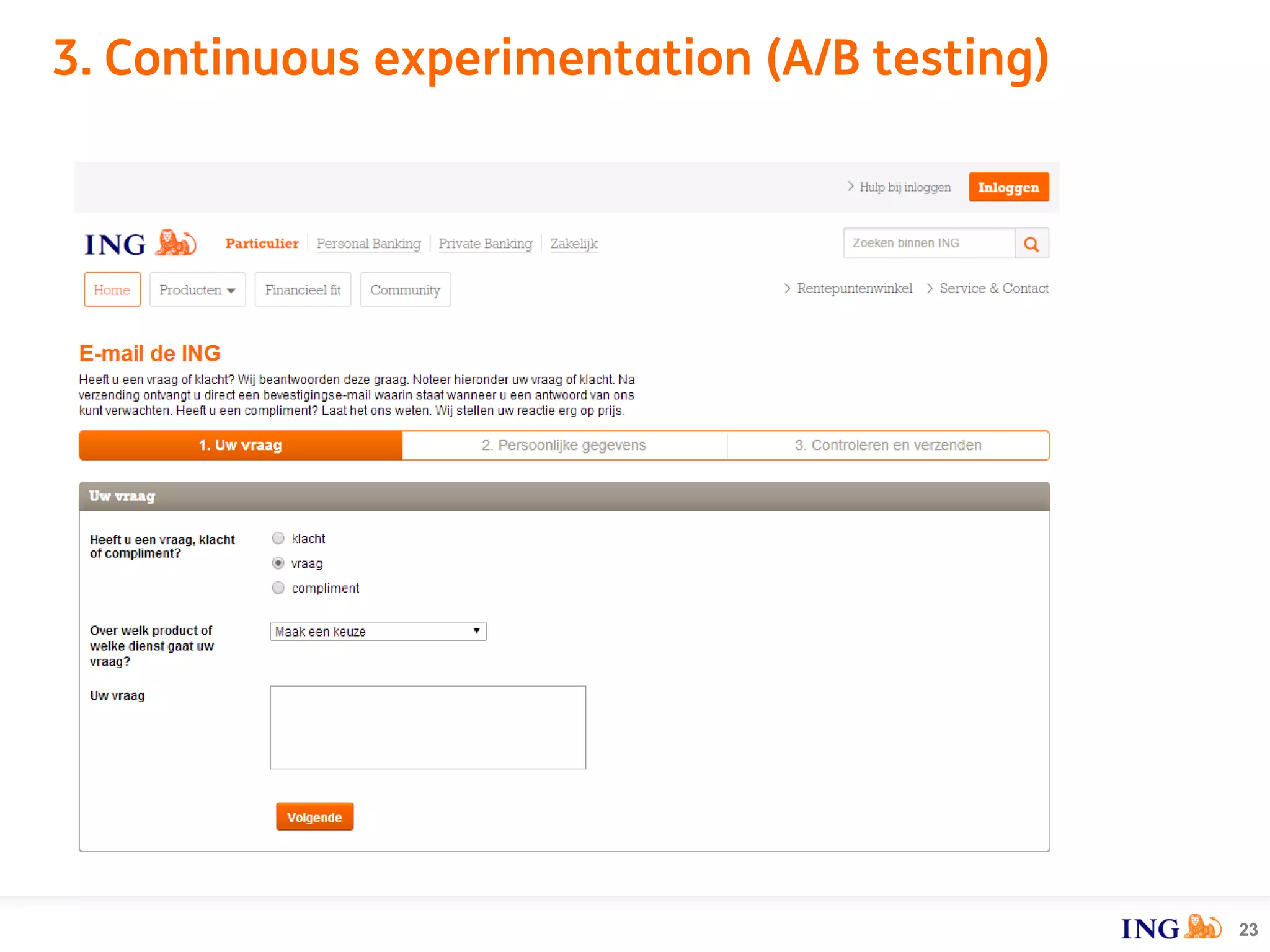3. Continuous experimentation (A/B testing)
23
 