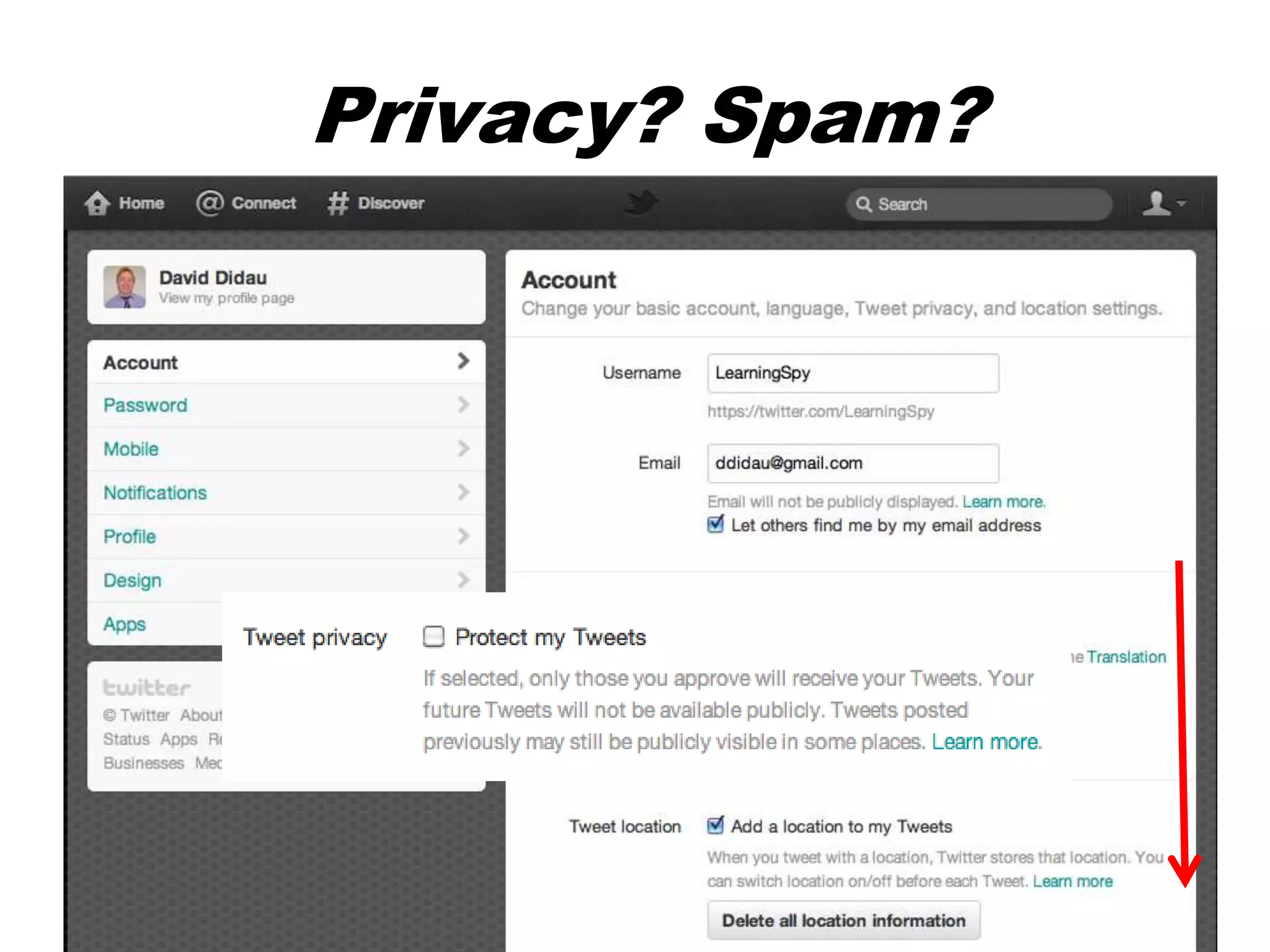 Privacy? Spam?




                 30
 