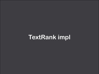TextRank impl
 