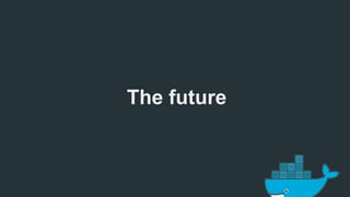 The future 
 