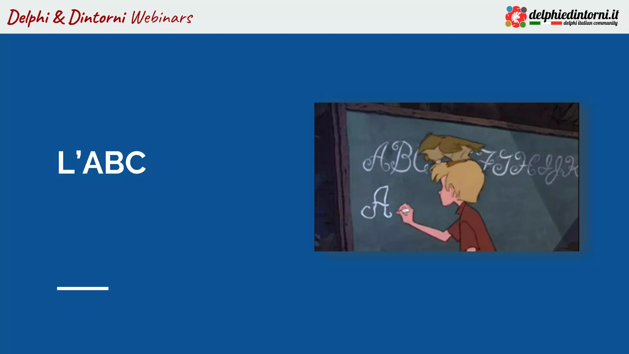 Delphi & Dintorni Webinars
L’ABC
 
