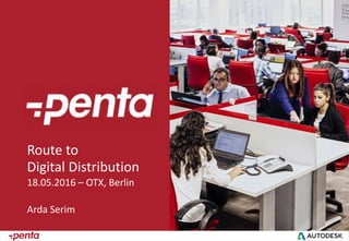 Route to
Digital Distribution
18.05.2016 – OTX, Berlin
Arda Serim
 