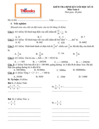 KIỂM TRA ĐỊNH KÌ CUỐI HỌC KỲ II
Môn Toán 4
Thời gian: 40 phút
Họ và tên: ....................................................