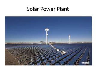 Solar Power Plant 
 