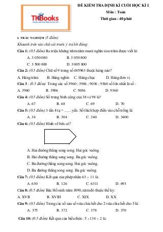 I. TRẮC NGHIỆM (5 điểm)
Khoanh tròn vào chữ cái trước ý trả lời đúng:
Câu 1: (0.5 điểm) Ba triệu không trăm năm mươi nghìn...