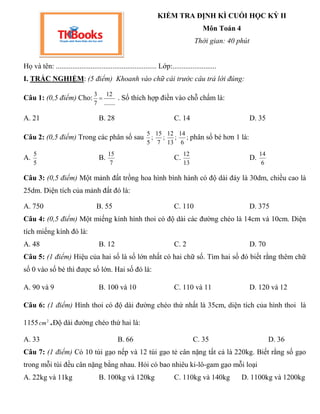 KIỂM TRA ĐỊNH KÌ CUỐI HỌC KỲ II
Môn Toán 4
Thời gian: 40 phút
Họ và tên: ....................................................