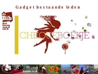 Gadget bestaande leden 