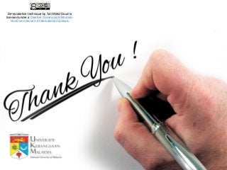 De-escalation technique by Tuti Mohd Daud is
licensed under a Creative Commons Attribution-
NonCommercial 4.0 International License.

 