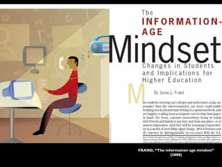 FRAND, “The information age mindset” (2000) 