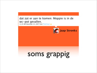 soms grappig