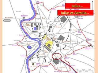 Iulius…  Iulius et Aemilia…  