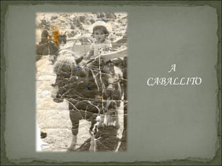 A  CABALLITO 
