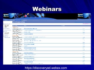 Webinars https://discoveryed.webex.com 