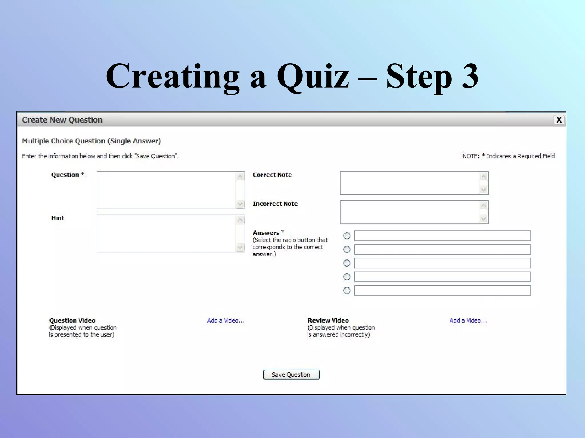 Creating a Quiz – Step 3 