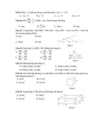 Câu 9. Khi x < 0, kết quả rút gọn của biểu thức |- 2x| - x + 5 là:
A. - 3x + 5 B. x + 5 C. – x + 5 D. 3x + 5
Câu 10. Biết
...