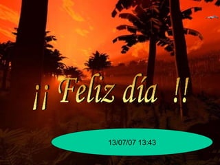 ¡¡ Feliz día  !! 27/05/09   05:23 