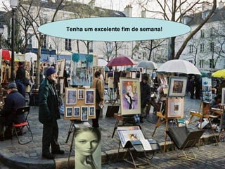 Tenha um excelente fim de semana! 